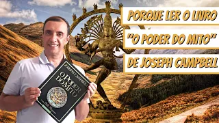 Porque Ler o Livro o Poder do Mito? - Joseph Campbell