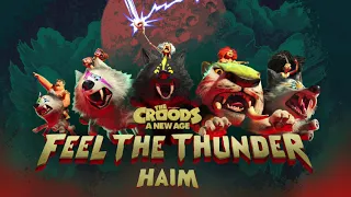 "Feel The Thunder (The Croods: A New Age)" by HAIM