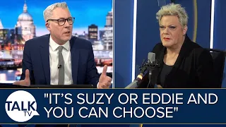 Suzy Eddie Izzard: "It’s Suzy Or Eddie And You Can Choose... No One Can Make A Mistake"