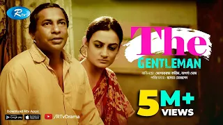 The Gentleman | দি জেন্টলম্যান | Mosharraf Karim | Aparna Ghosh | Rtv Drama Special 🔥