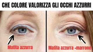 Che colore di matita valorizza gli occhi azzurri