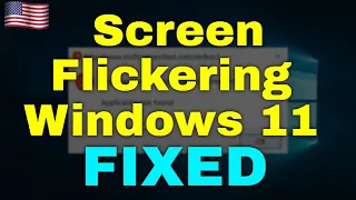 How to Fix Screen Flickering Windows 11