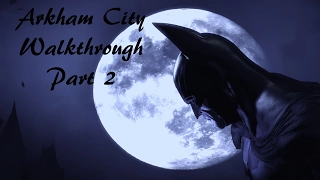 Batman: Return to Arkham - Arkham City Walkthrough no Commentary part 2
