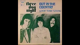 OUT IN THE COUNTRY THREE DOG NIGHT (2023 MIX)