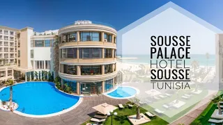 Sousse Palace Hotel & Spa, Sousse, Tunisia | 4K