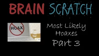 BrainScratch: Hoaxes Part 3 - Meat / Meatsleep Channel