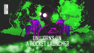 Cityzen - Unicorns On A Rocket Launcher