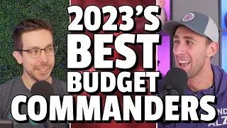 Best Budget Commanders of 2023 | EDH | Commander | Magic the Gathering