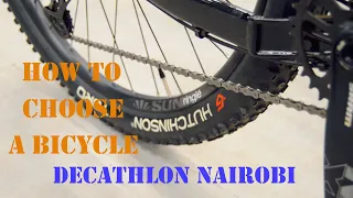 HOW TO CHOOSE A BICYCLE: A VISIT TO DECATHLON NAIROBI - TWO RIVERS MALL