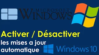 COMMENT ACTIVER /DESACTIVER LES MISES A JOUR AUTOMATIQUE WINDOWS