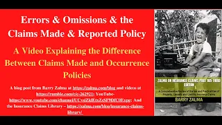 A Video Explaining the Difference Between Claims Made and Occurrence Policies