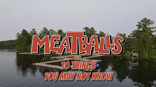 Meatballs (1979) - 10 Things You May Not Know