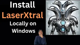 Install Laserxtral Locally on Windows - First Lasering Expert Model