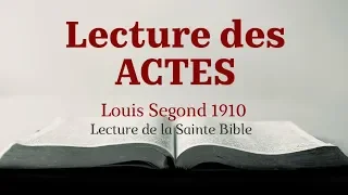 ACTES DES APÔTRES (Bible Louis Segond 1910)