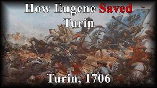 The Great Siege of Turin | 1706 | War of the Spanish Succession