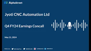 Jyoti CNC Automation Ltd Q4 FY2023-24 Earnings Conference Call