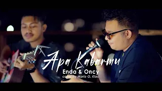 Apa Kabarmu - Enda & Oncy | Live cover by Mario G. Klau