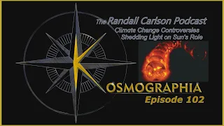 Ep102 Solar Variability: Flares, Coronal Mass Ejections / Cosmic Rays -The Randall Carlson Podcast