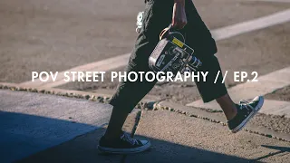 POV Street Photography | Canon t7i | Episode 2