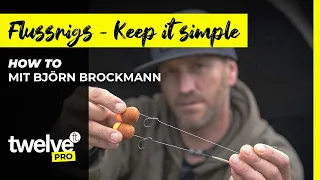Björn Brockmanns Flussrigs - Keep it simple | How To | Trailer | twelve ft PRO | BROCKE