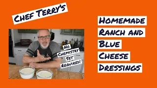 Homemade Ranch Dressing and Blue Cheese Dressing | Chef Terry