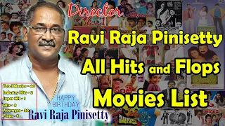 Director Ravi Raja PinniSetty Hits and Flops Movies List | Ravi Raja PinniSetty Hit Flop Movies List