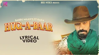 HUQ-A-BAAR (Lyrical Video) | Babbu Maan | Latest punjabi Song 2023 | New Hindi songs 2023