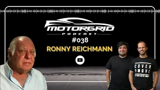 Motorgrid Podcast - Ronny Reichmann - Ep 038