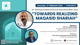 IIDS 53 | Towards Realizing Maqasid Shariah