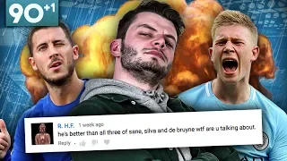 "Eden Hazard Is Better Than Kevin De Bruyne And David Silva!" | The Comments Show