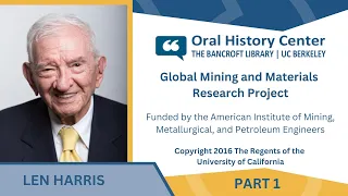 Leonard Harris: Seventy Years in Mining Communities around the World - Part 1