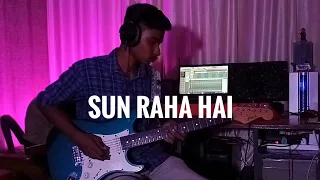 Sun Raha Hai Na Tu Electric Guitar cover by Anshu Ram