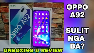 OPPO A92 UNBOXING AND REVIEW / SULIT NGA BA BUMILI NG OPPO A92?