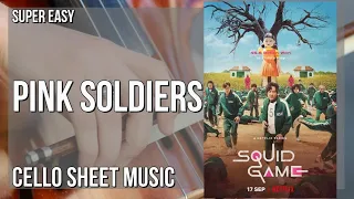 Cello Sheet Music: How to play Pink Soldiers (Squid Game) by Jung Jaeil