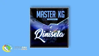 Master KG - Qinisela [Feat. Indlovukazi] (Official Audio)