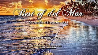 DJ Maretimo - Best Of Del Mar Vol.4 (Full Album) HD, 2018, 4+Hours, Beautiful Chill Cafe Mix