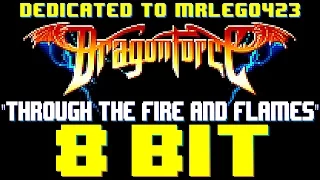 Through The Fire and Flames [8 Bit Cover Tribute to Dragonforce] - 8 Bit Universe