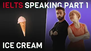 Model Answers and Vocabulary | IELTS Speaking Part 1 | Ice cream 🍦