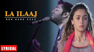 ARIJIT SINGH : LA ILAAJ (FULL LYRICS) | DARLING | ALIA B, VIJAY V and SHEFALI S | GULZAR | Vishal