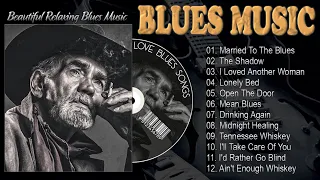 Best Blues Songs Of All Time - Relaxing Jazz Blues Guitar - Blues Music Best Songs