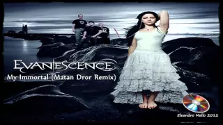 Evanescence   My Immortal Remix