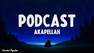 Akapellah - Podcast | Letra (Prod by Oldtape)