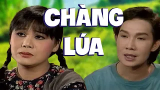 Chàng Lúa - Vũ Linh, Tài Linh - Trích Đoạn Cải Lương Xã Hội Hài