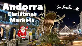 Andorra - Christmas Markets. City Walking Tour. All the most beautiful and interesting in the city.