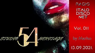 11. Studio54 Heritage * MONDAY, 20h (GMT+1) * 13.09.2021. * Radio ITALO DISCO Net