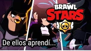 De ellos aprendí - Brawl Stars