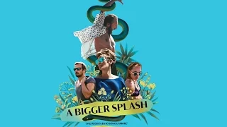 A Bigger Splash (2015) - Italiano