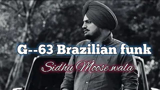 G-63 (Brazilian Funk) | Sidhu Moose WalaX Shubh | Prod. By Dj Jit | Letest PunjabiMashup 2024