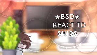 ★bsd react to ships★ bsd-ships-read description!! [REPOST]