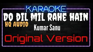 Karaoke Do Dil Mil Rahe Hain Original Version HQ Audio - Kumar Sanu Soundtrack Film Pardes